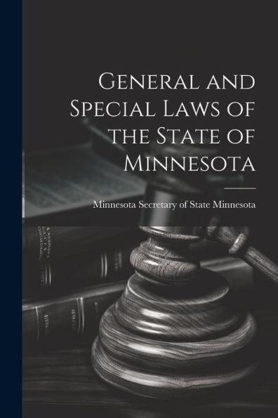 General And Special Laws Of The State Of Minnesota