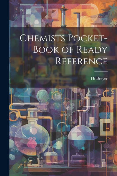 Chemists Pocket-Book Of Ready Reference