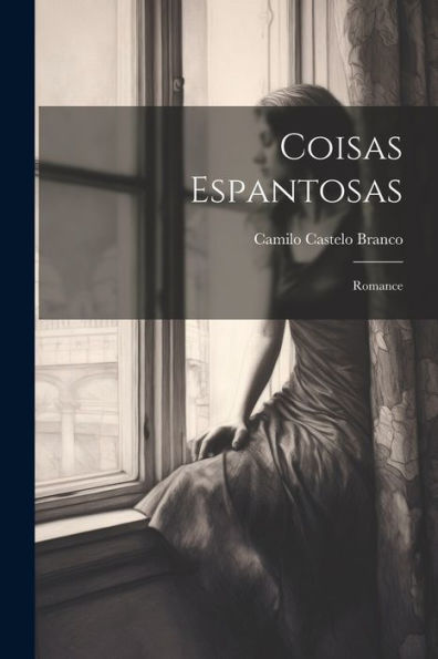 Coisas Espantosas: Romance