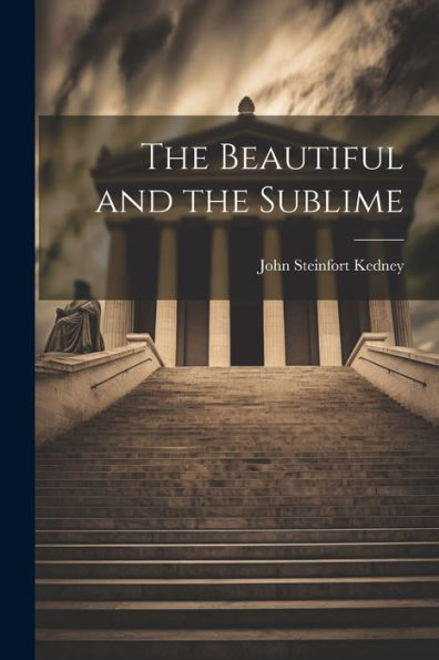 The Beautiful And The Sublime