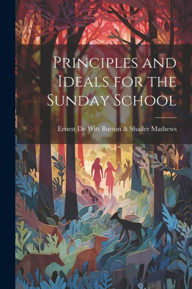 Principles And Ideals For The Sunday School