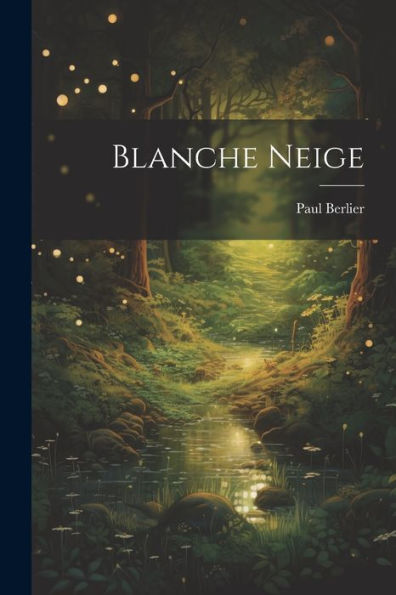 Blanche Neige (French Edition)