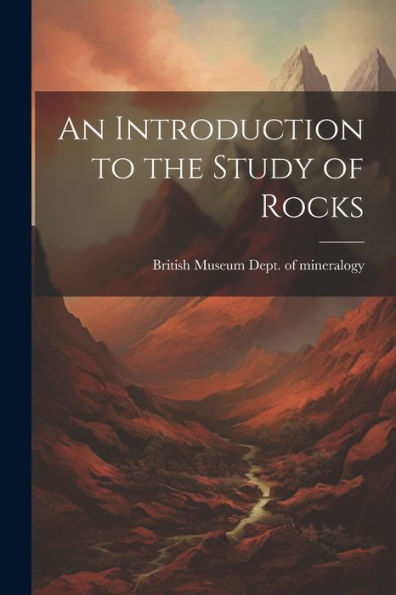 An Introduction To The Study Of Rocks