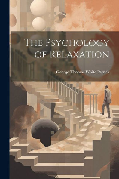 The Psychology Of Relaxation