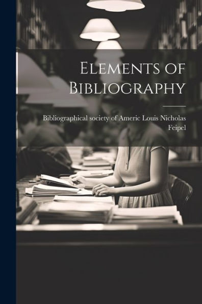Elements Of Bibliography