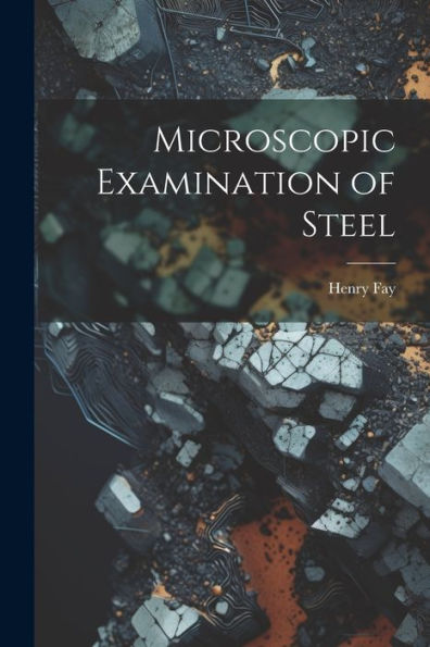 Microscopic Examination Of Steel