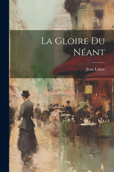 La Gloire Du Néant