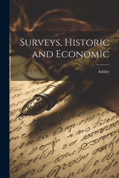 Surveys, Historic And Economic