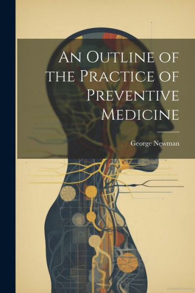 An Outline Of The Practice Of Preventive Medicine