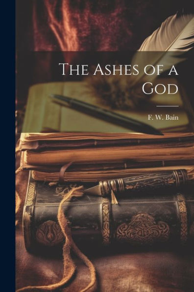 The Ashes Of A God