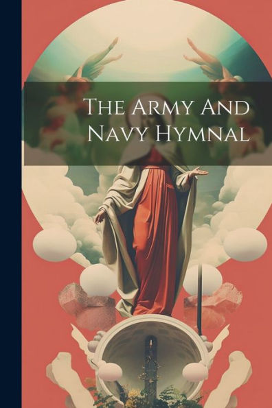 The Army And Navy Hymnal