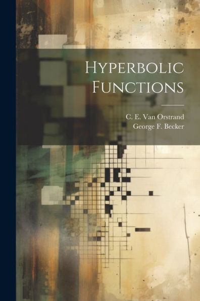 Hyperbolic Functions - 9781022142084