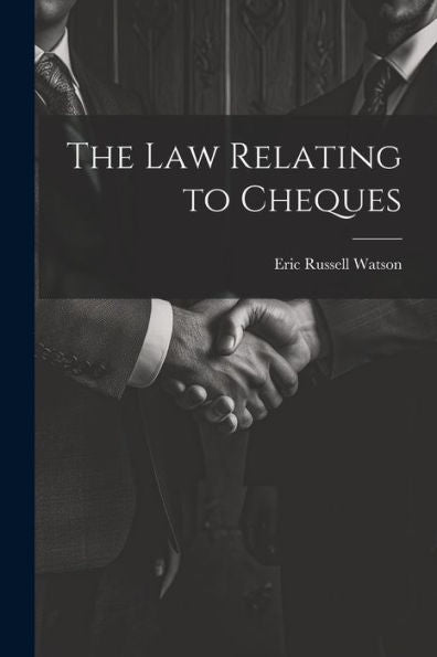 The Law Relating To Cheques