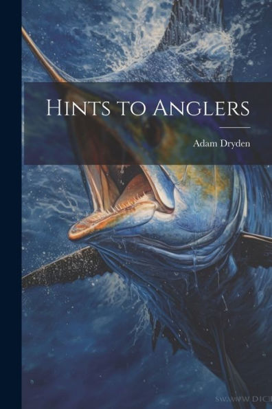 Hints To Anglers