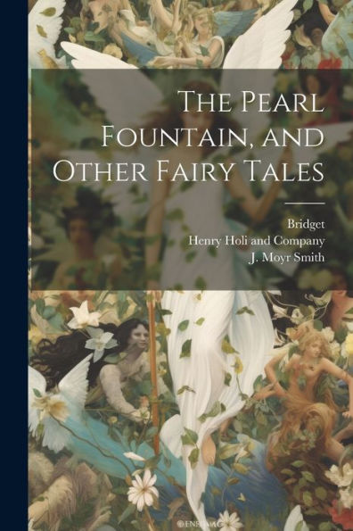The Pearl Fountain, And Other Fairy Tales