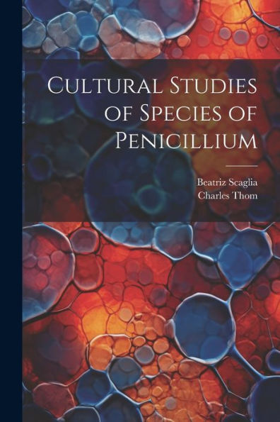 Cultural Studies Of Species Of Penicillium