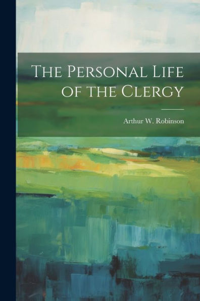 The Personal Life Of The Clergy