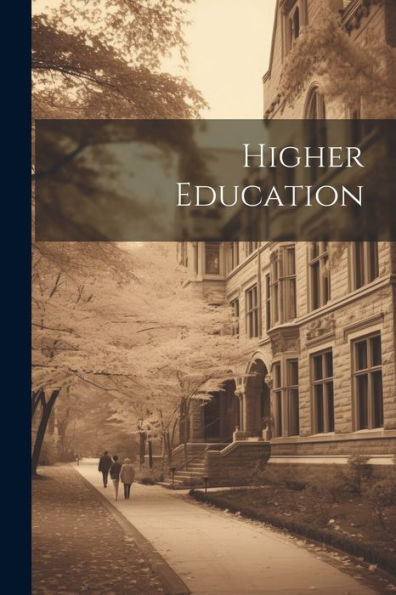 Higher Education - 9781022149311