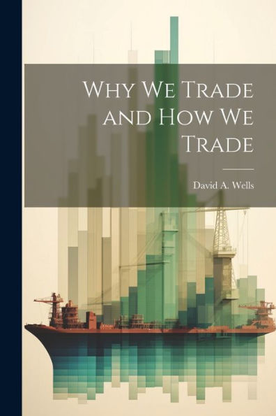 Why We Trade And How We Trade