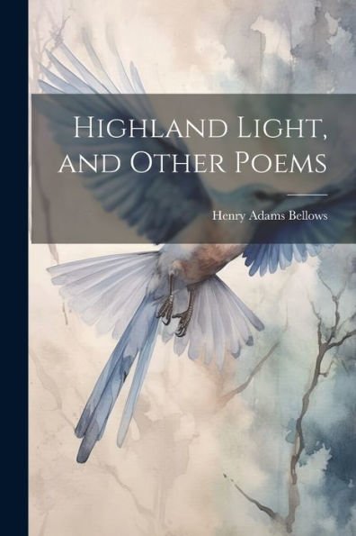 Highland Light, And Other Poems