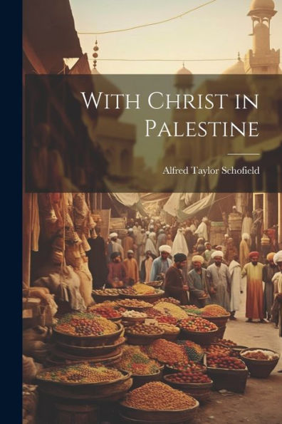With Christ In Palestine