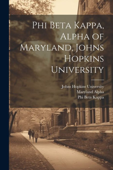 Phi Beta Kappa, Alpha Of Maryland, Johns Hopkins University
