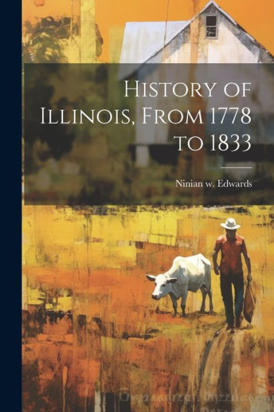 History Of Illinois, From 1778 To 1833