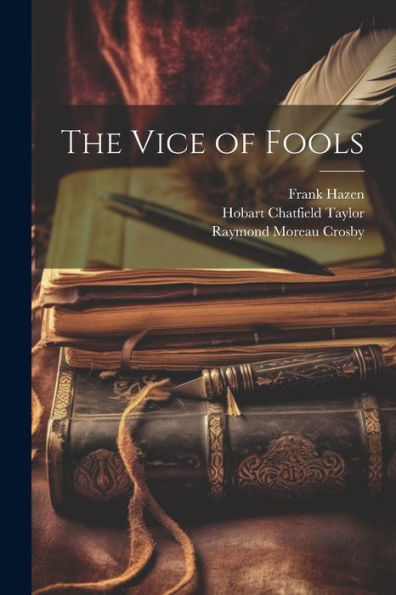 The Vice Of Fools