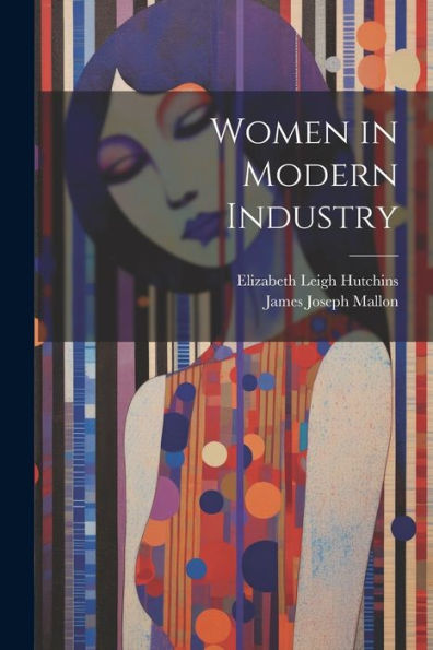 Women In Modern Industry - 9781022193499