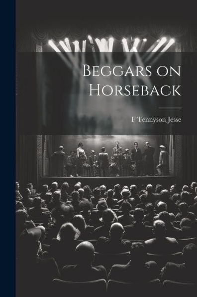 Beggars On Horseback - 9781022204287
