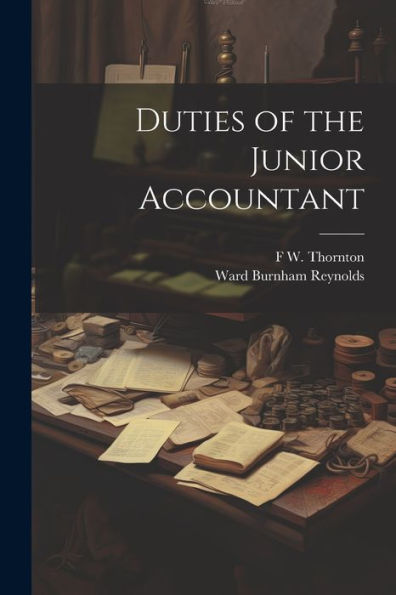 Duties Of The Junior Accountant - 9781022204997