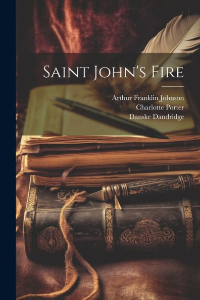 Saint John's Fire - 9781022205710