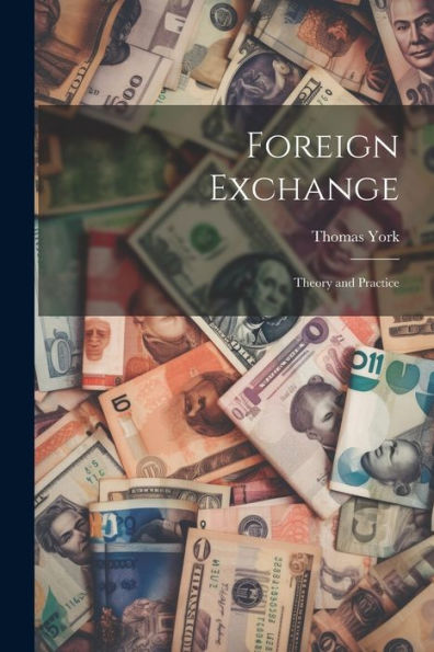 Foreign Exchange; Theory And Practice - 9781022207776