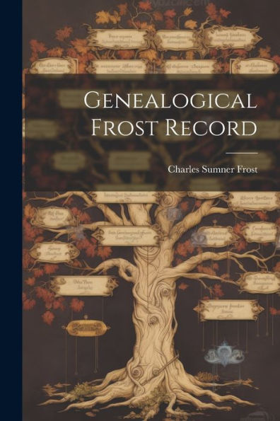 Genealogical Frost Record - 9781022218284