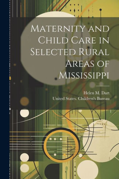 Maternity And Child Care In Selected Rural Areas Of Mississippi
