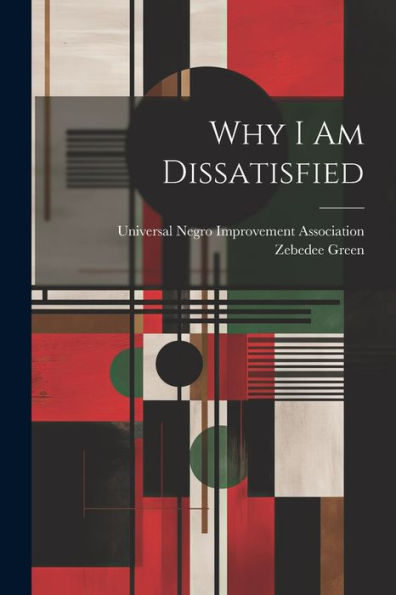 Why I Am Dissatisfied