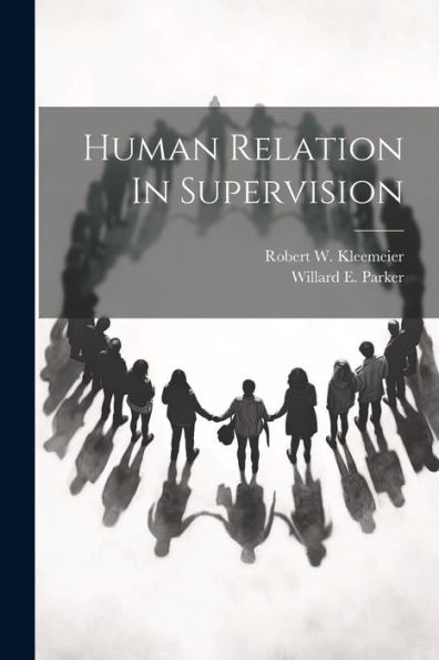 Human Relation In Supervision