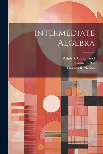 Intermediate Algebra - 9781022233768