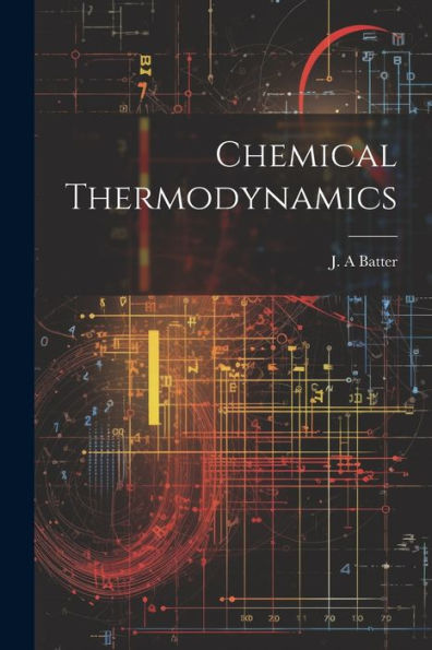 Chemical Thermodynamics - 9781022234543