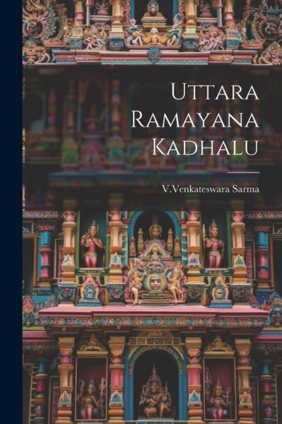 Uttara Ramayana Kadhalu (Telugu Edition)