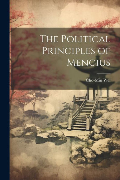 The Political Principles Of Mencius