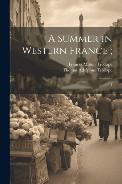 A Summer In Western France;: 1