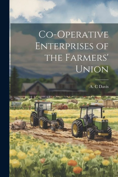 Co-Operative Enterprises Of The Farmers' Union