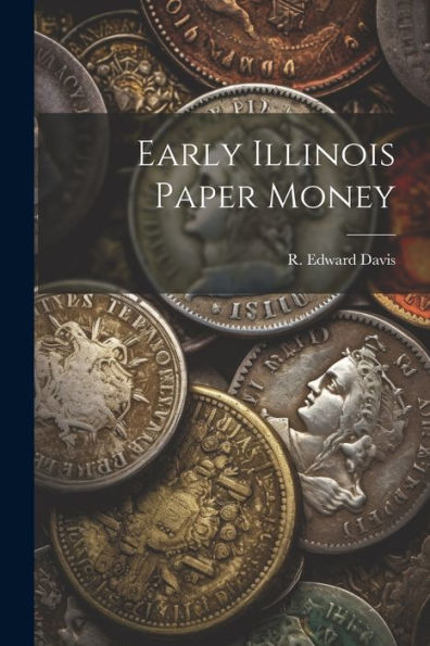 Early Illinois Paper Money