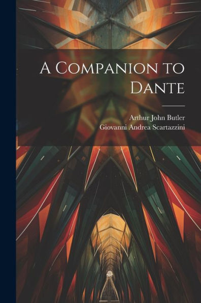 A Companion To Dante
