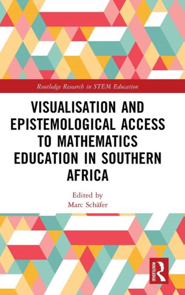 Visualización y acceso epistemológico a la educación matemática en el sur de África (Investigación de Routledge en educación madre)
