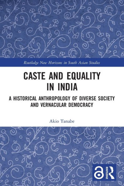 Caste And Equality In India (Routledge New Horizons In South Asian Studies)