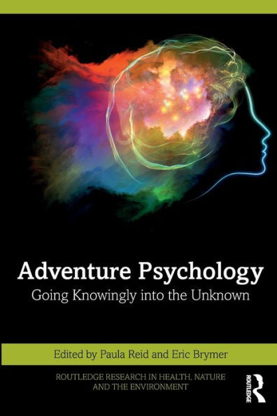 Adventure Psychology (Routledge Research In Health, Nature And The Environment)