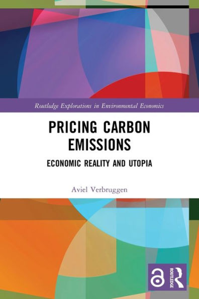 Pricing Carbon Emissions (Routledge Explorations In Environmental Economics)
