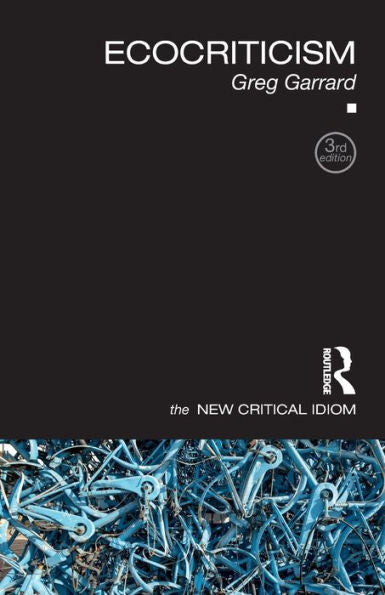 Ecocriticism (The New Critical Idiom)